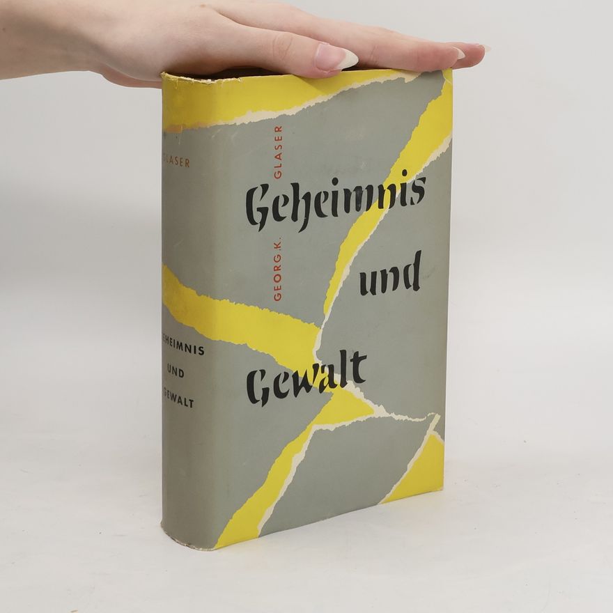Georg K. Glaser Geheimnis und Gewalt