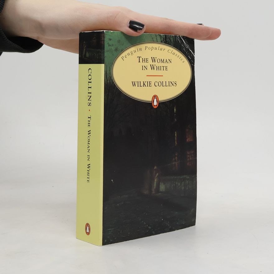 Wilkie Collins The Woman in White