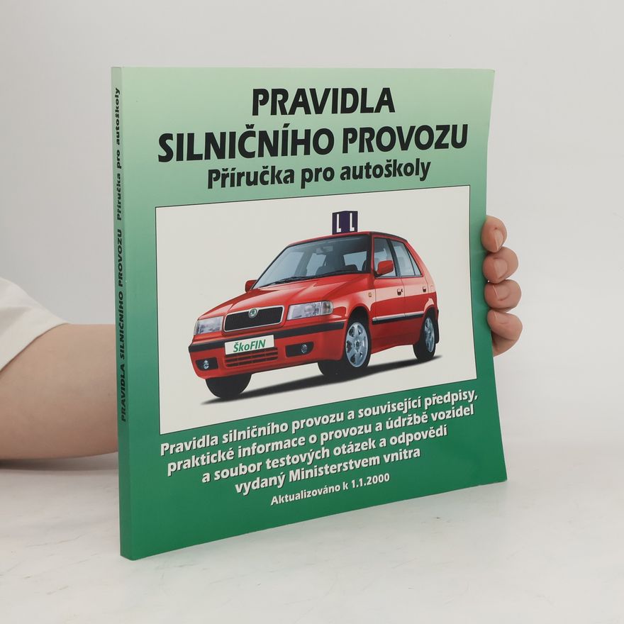 Pavel Prorok Pravidla silničního provozu. Příručka pro autoškoly
