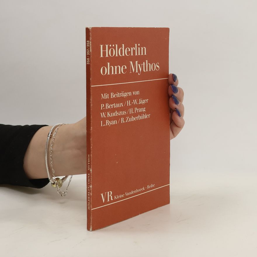 Ingrid Riedel Hölderlin ohne Mythos