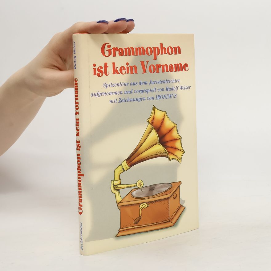 Rudolf Welser Grammophon ist kein Vorname