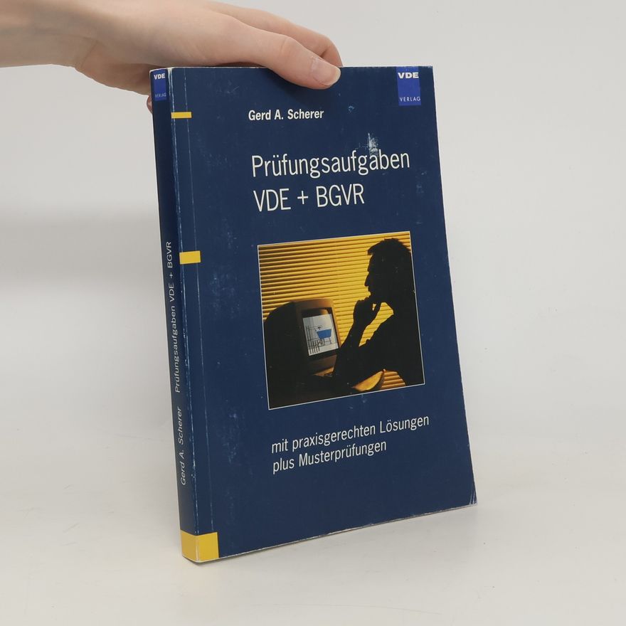 Gerd A. Scherer Prüfungsaufgaben VDE + BGVR