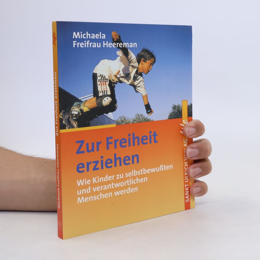 Michaela Heereman Zur Freiheit erziehen