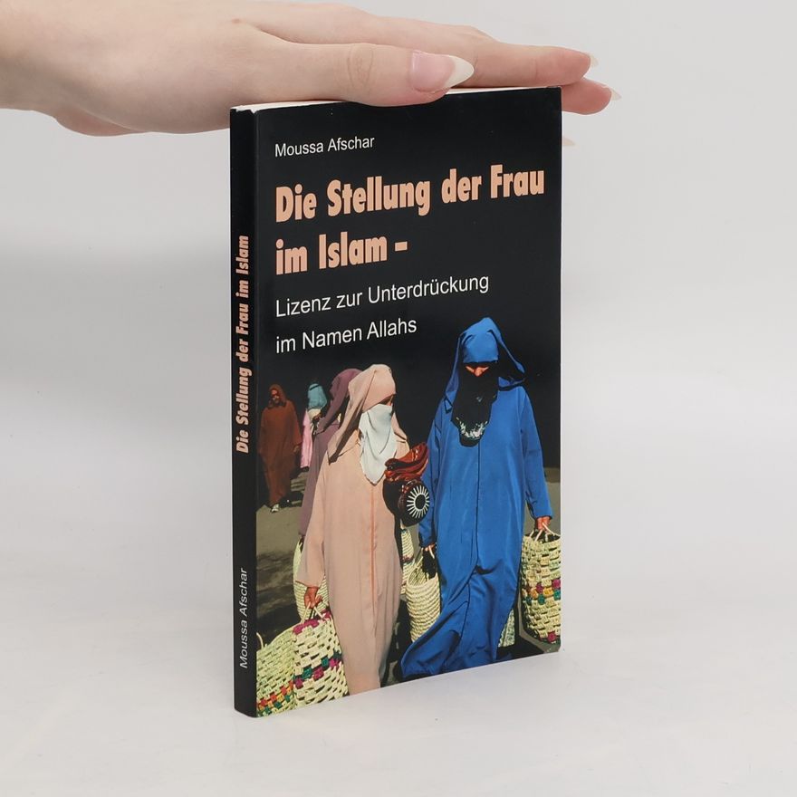 Moussa Afschar Die Stellung der Frau im Islam