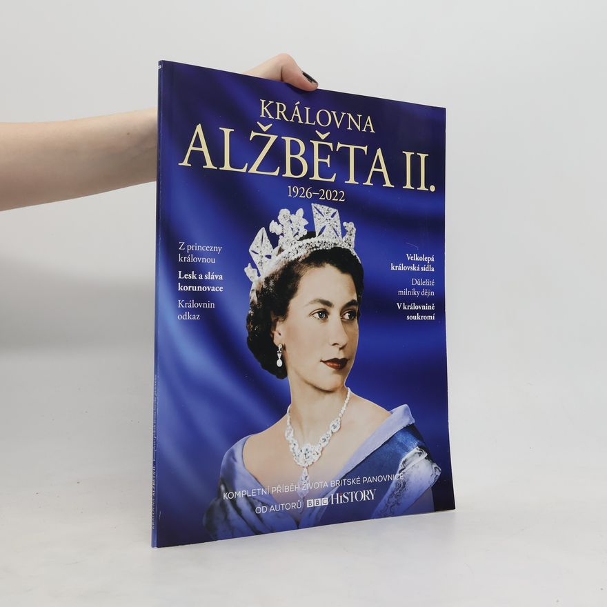 Autorenkollektiv Královna Alžběta II. : 1926-2022