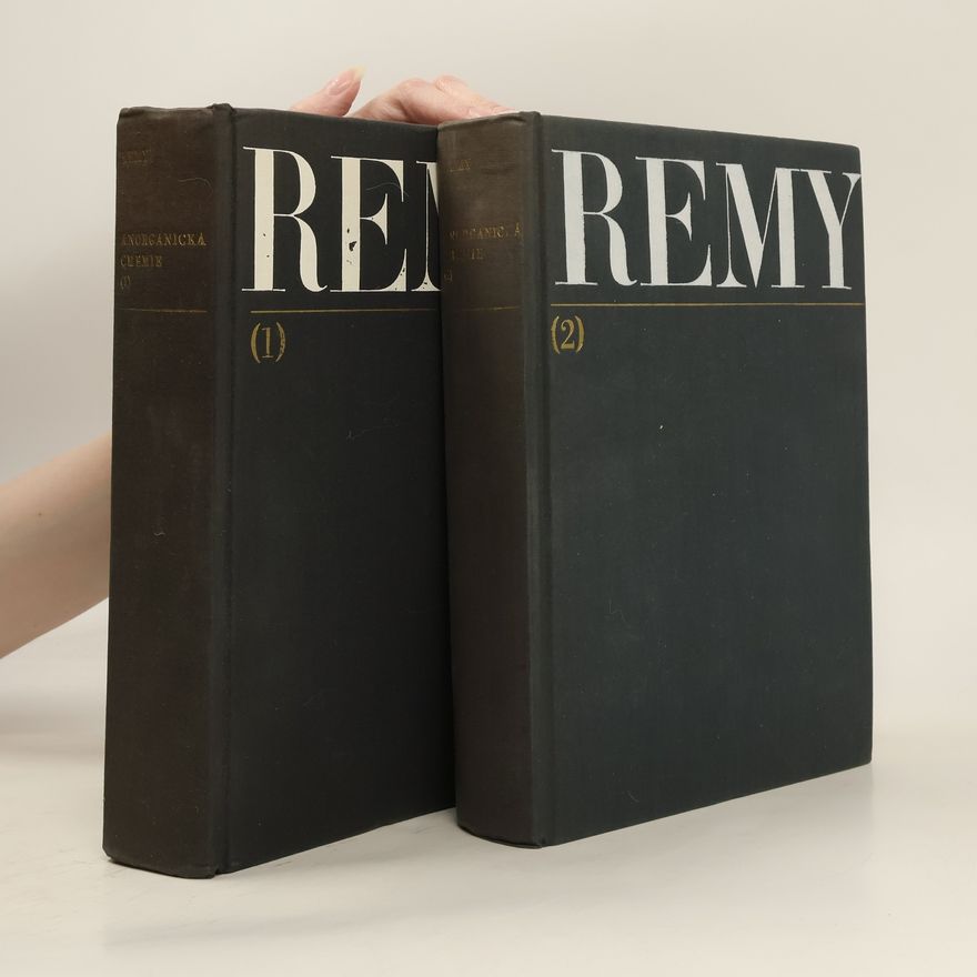Heinrich Remy Anorganická chemie (1. a 2. díl ve 2 svazcích)