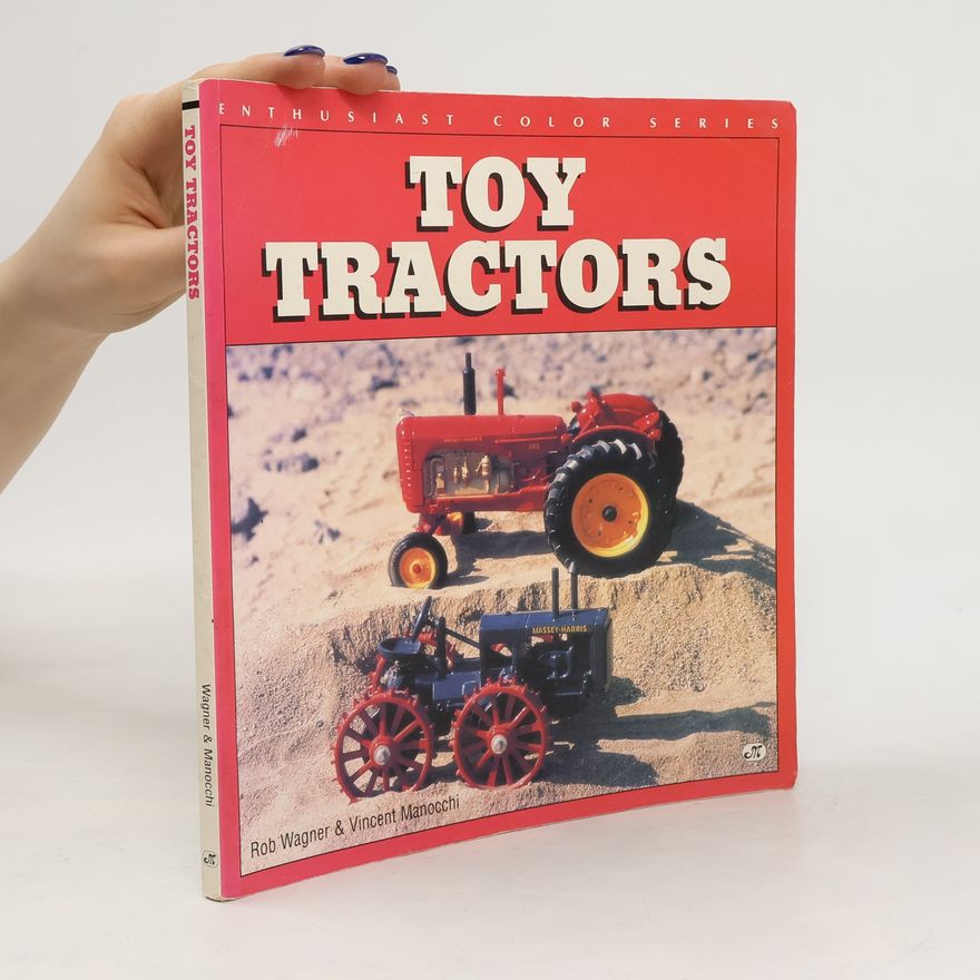Rob Leicester Wagner Toy Tractors