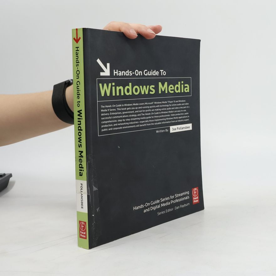 Joe Follansbee Hands-On Guide to Windows Media