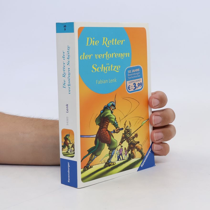 Fabian Lenk Die Retter der verlorenen Schätze
