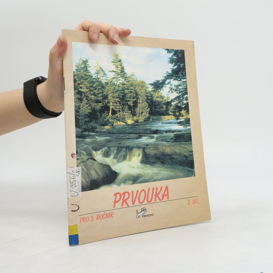 Božena Baťková-Hrubá Prvouka : pro 3. ročník. 2. díl