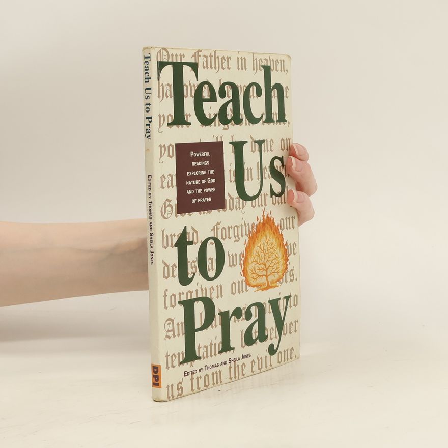 Thomas A. Jones Teach Us to Pray