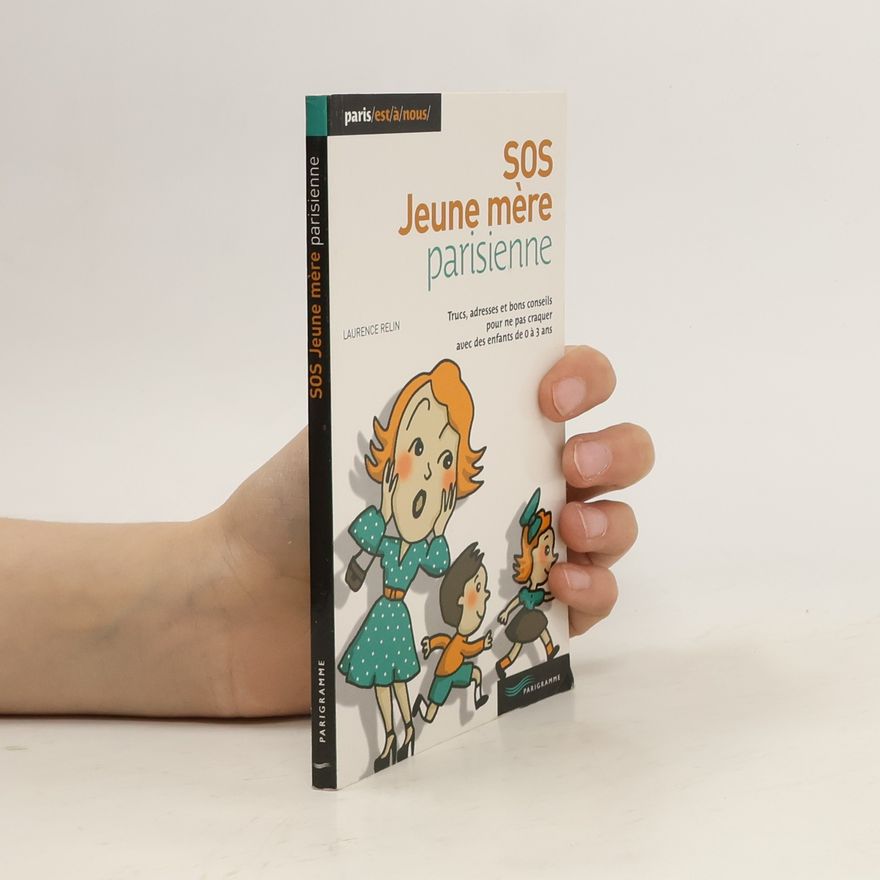 Laurence Relin SOS jeune mère parisienne
