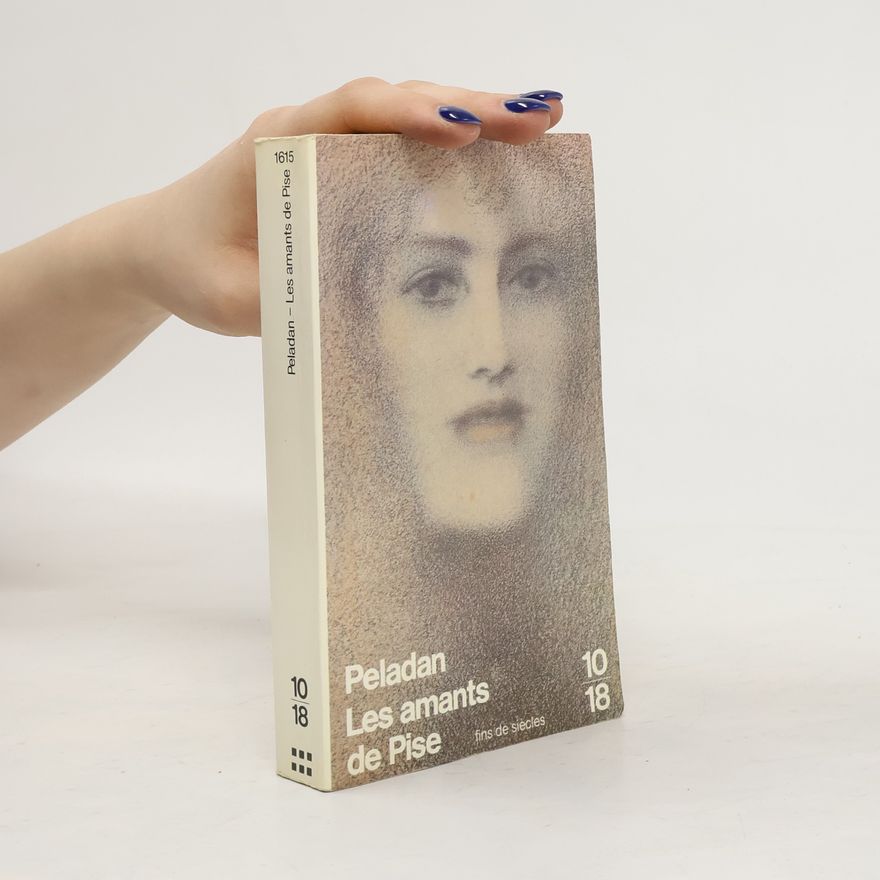 Joséphin Peladan Les amants de Pise