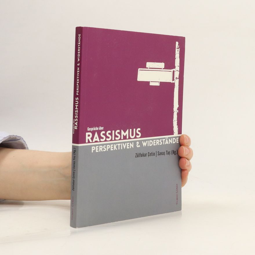 Savaş Taş Gespräche über Rassismus. Perspektive & Widerstände