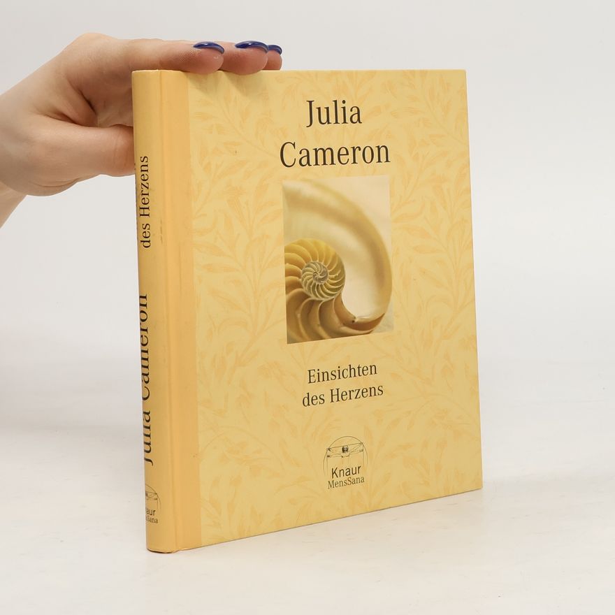 Julia Cameron Einsichten des Herzens