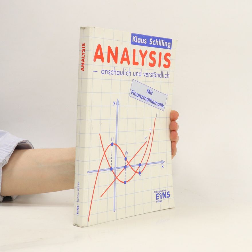 Klaus Schilling Analysis anschaulich und verständlich
