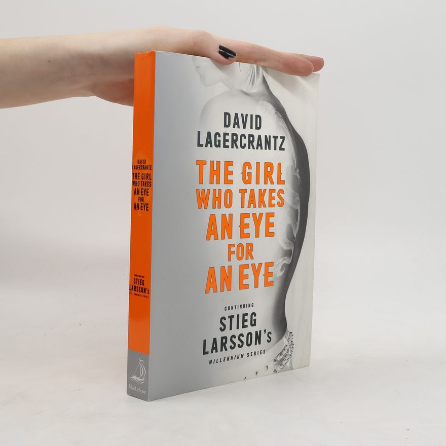 David Lagercrantz The girl who takes an eye for an eye