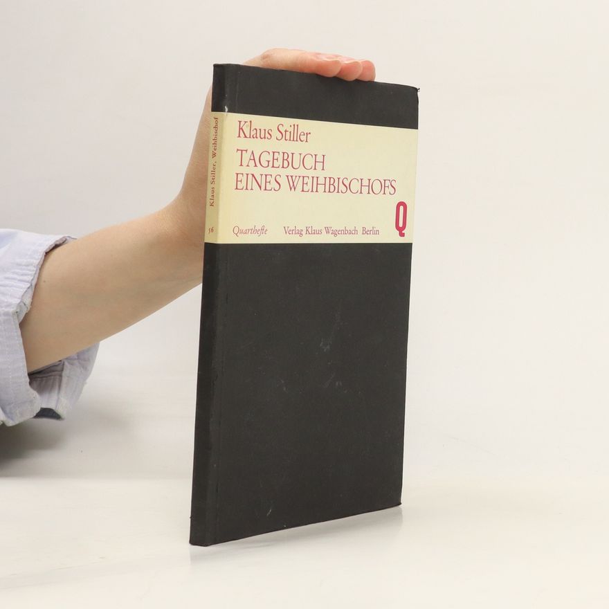 Klaus Stiller Tagebuch eines Weihbischofs