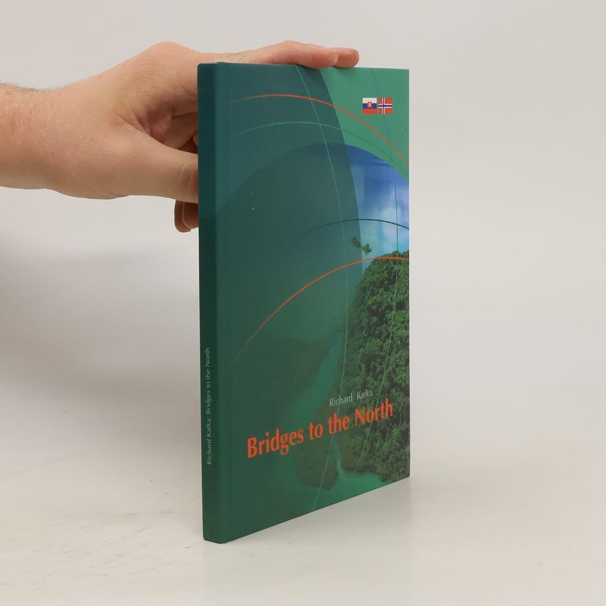Richard Kafka Bridges to the North