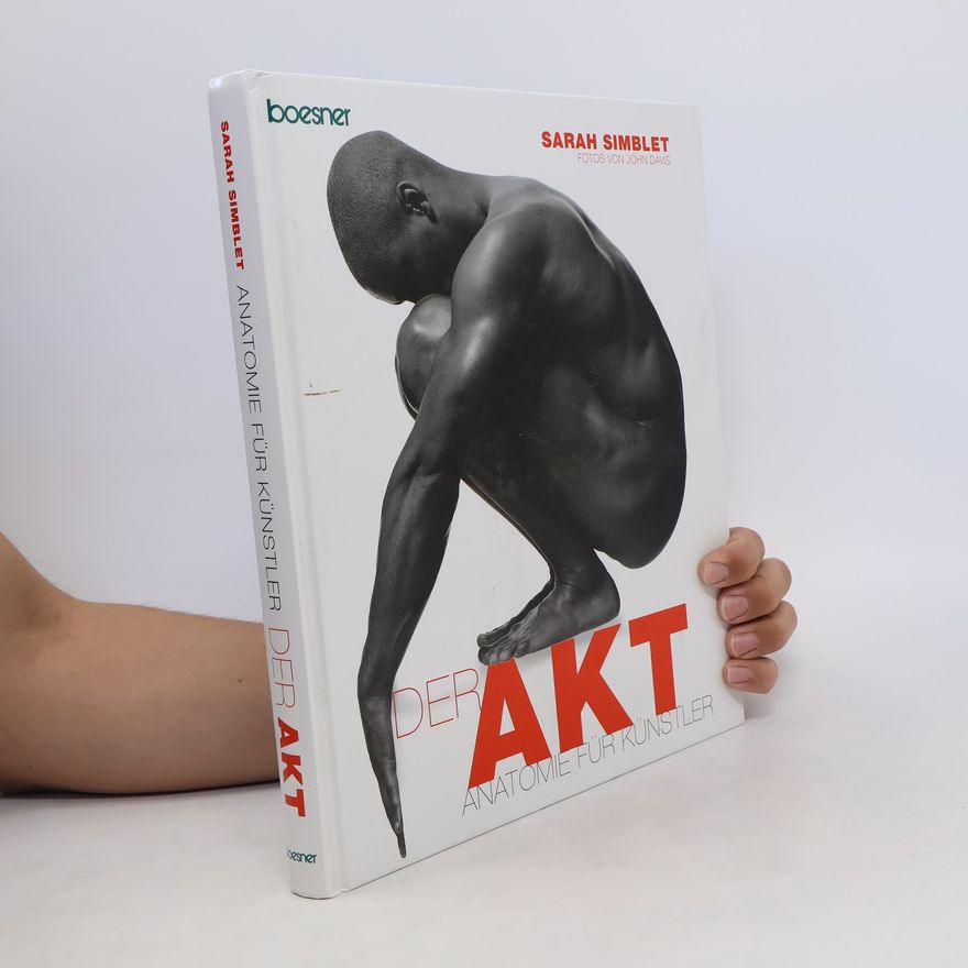 Sarah Simblet Der Akt