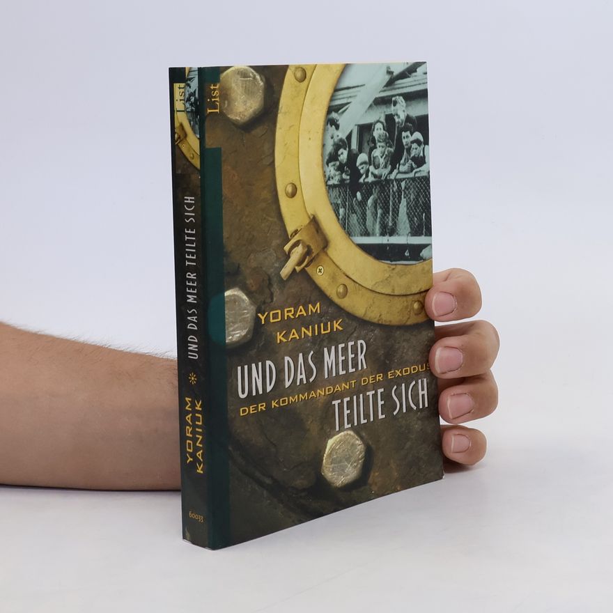 Yoram Kaniuk Und das Meer teilte sich