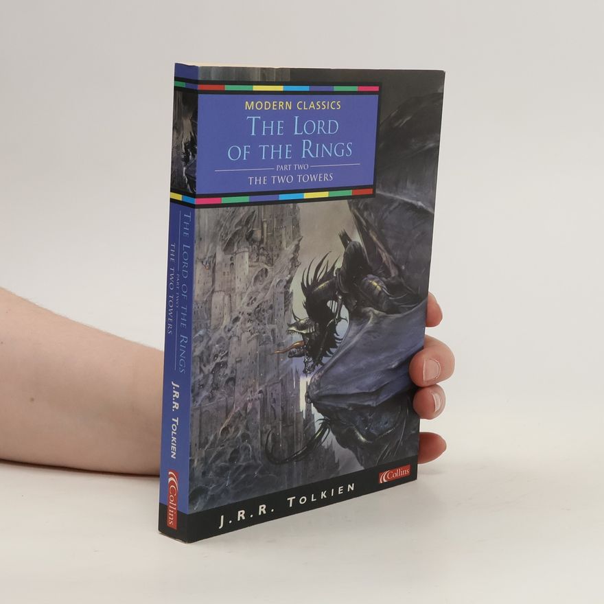 J. R. R. Tolkien The Lord of the Rings. The Two Towers