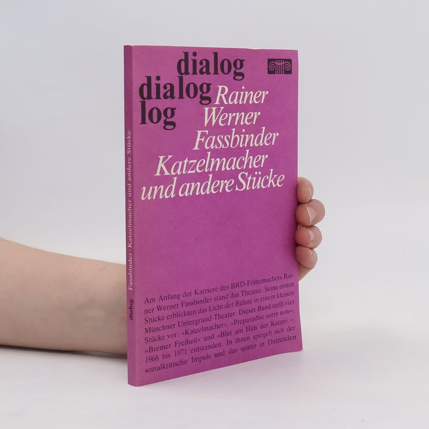 Rainer Werner Fassbinder Katzelmacher und andere Stücke