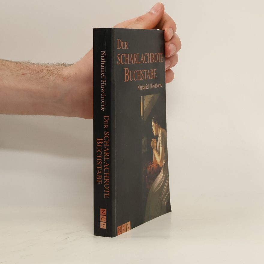 Nathaniel Hawthorne Der scharlachrote Buchstabe