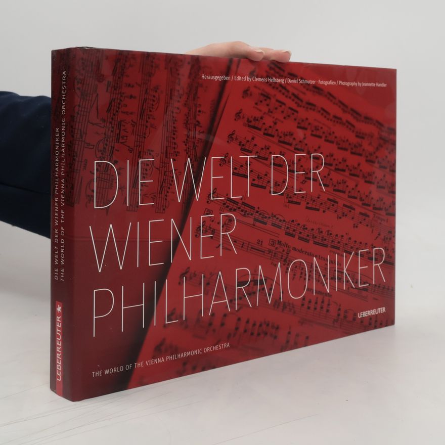 Clemens Hellsberg Die Welt der Wiener Philharmoniker