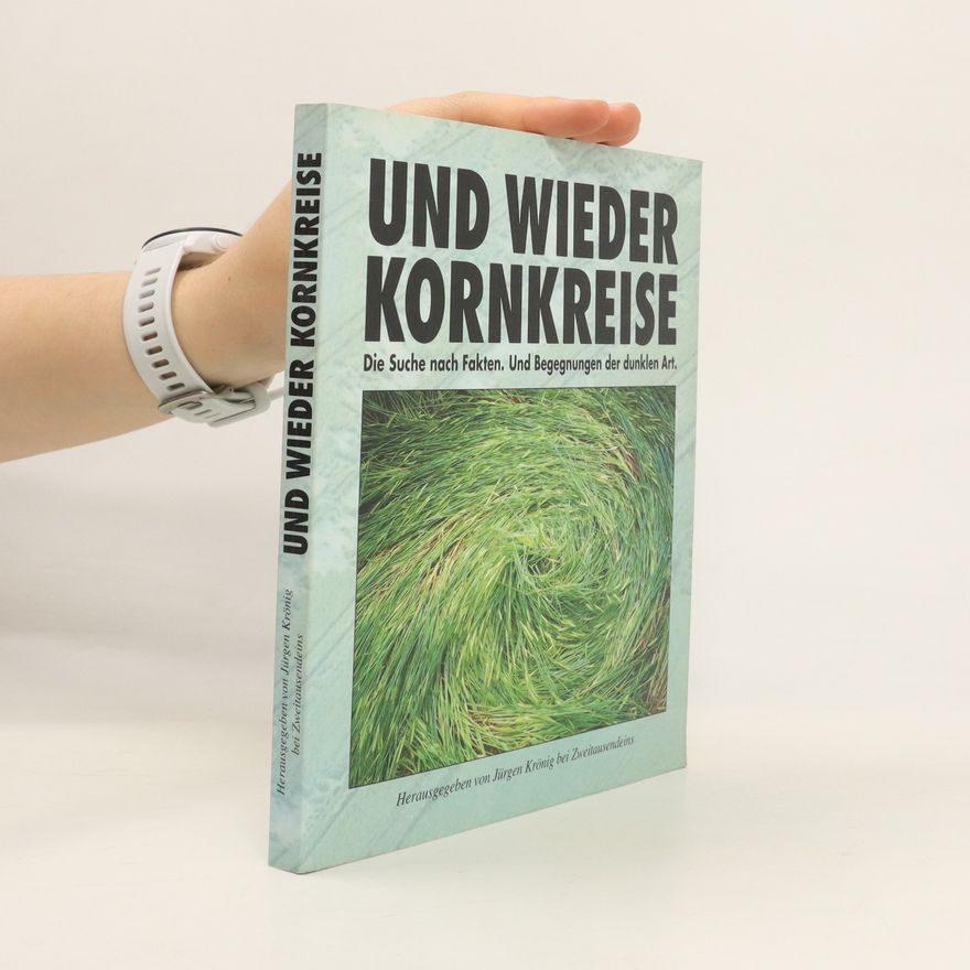 Jürgen Krönig Und wieder Kornkreise