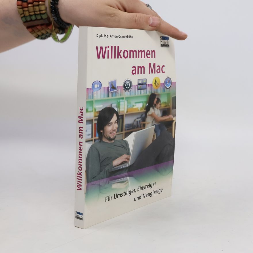 Anton Ochsenkühn Willkommen am Mac