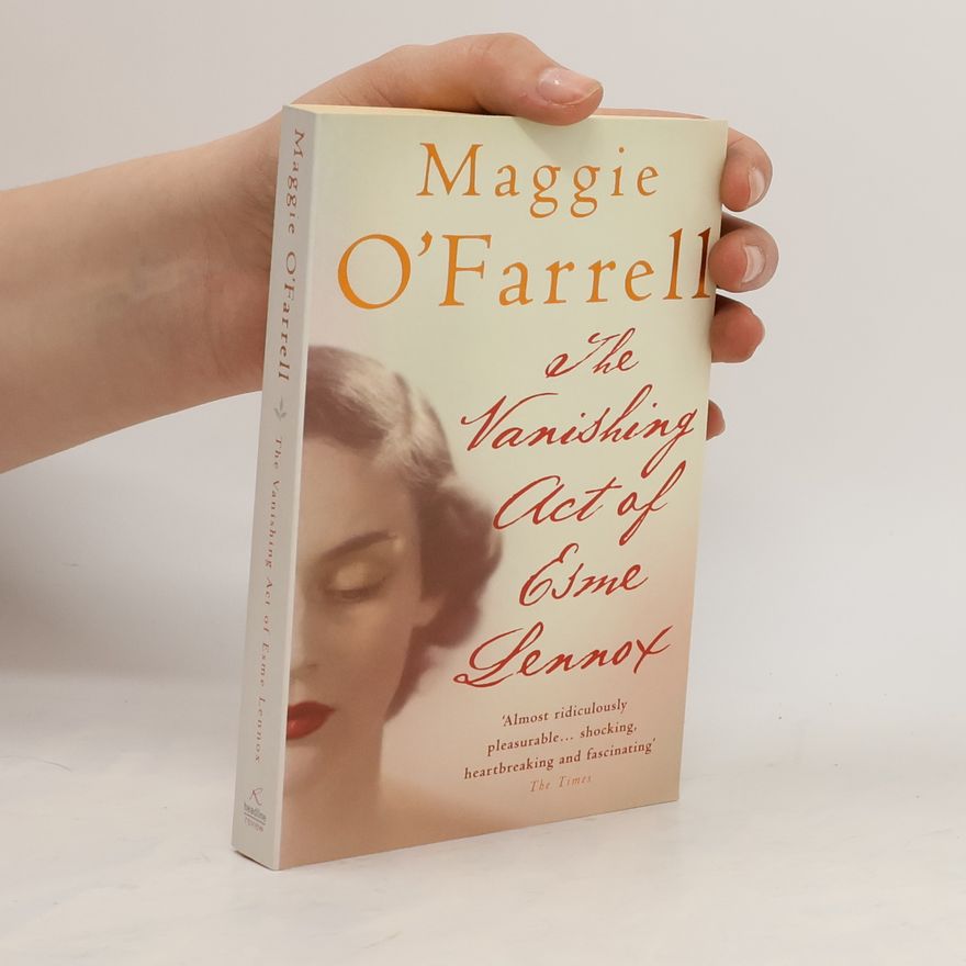 Maggie O. Farrell The Vanishing Act of Esme Lennox