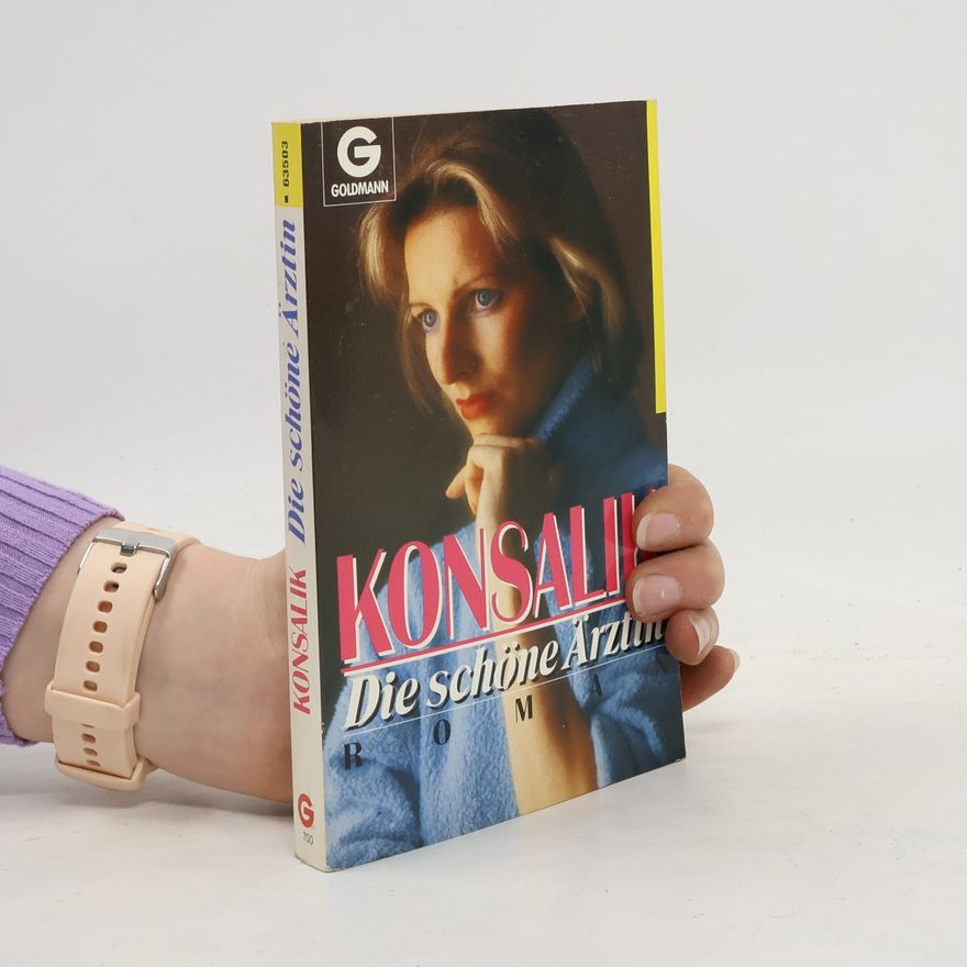 Heinz Günther Konsalik Die schöne Ärztin.