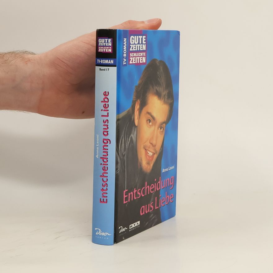 Anna Leoni Entscheidung aus Liebe