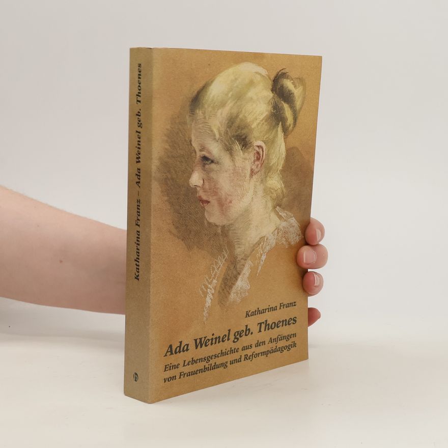 Katharina Franz Ada Weinel geb. Thoenes