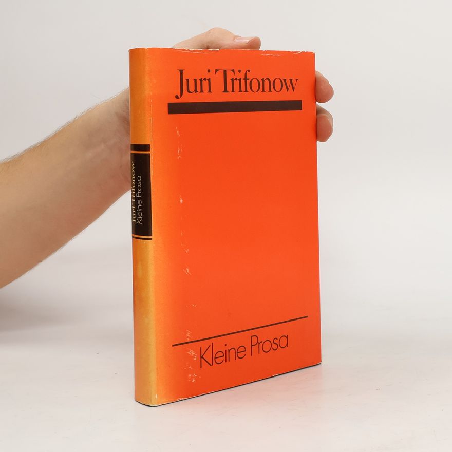 Jurij Trifonow Kleine Prosa