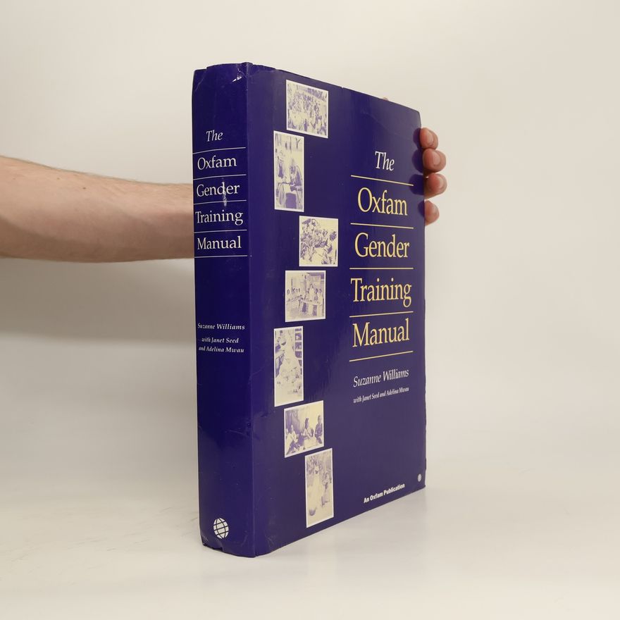 Suzanne Williams The Oxfam Gender Training Manual