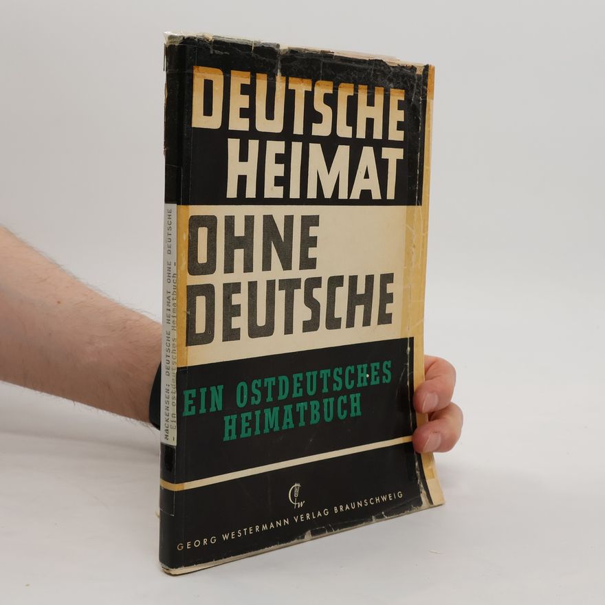 Kolektív autorov Deutsche Heimat. Ohne Deutsche