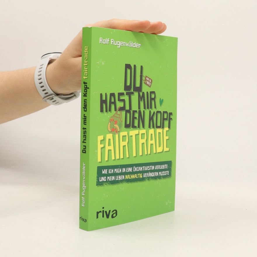Rolf Rugenwälder Du hast mir den Kopf fairtrade