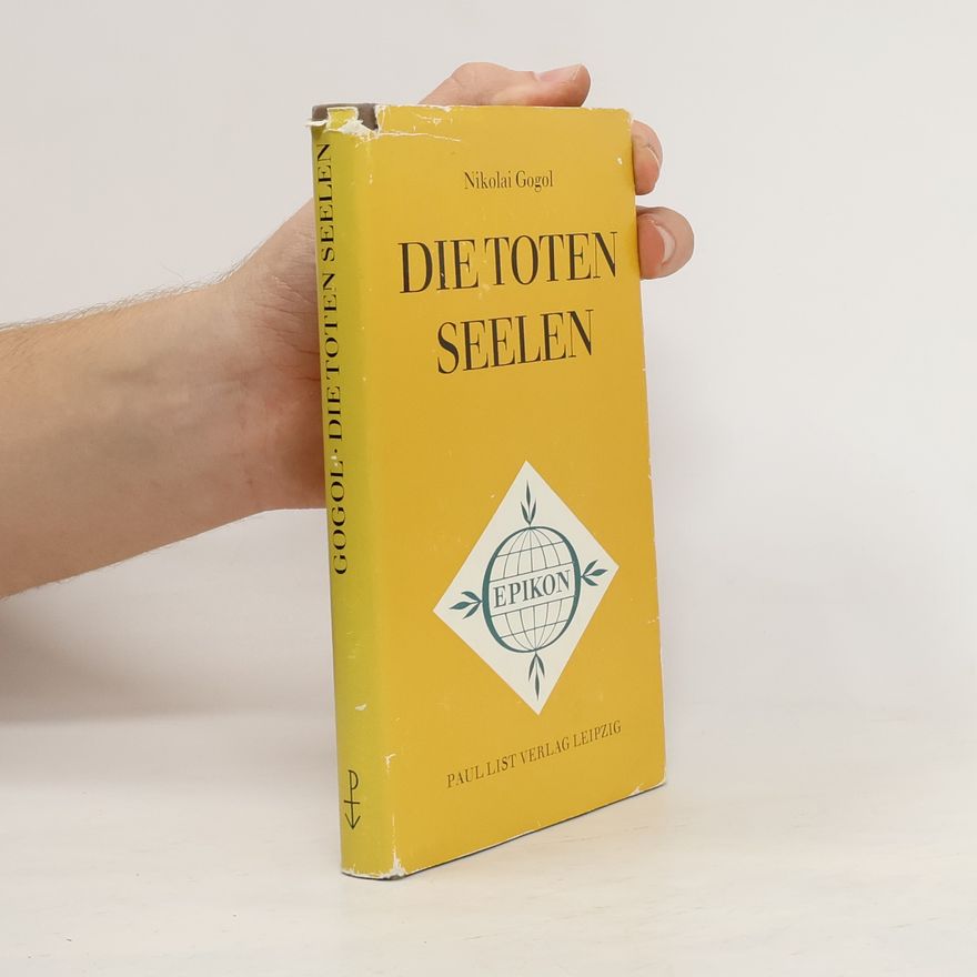 Nikolaj Vasilevič Gogol Die toten Seelen