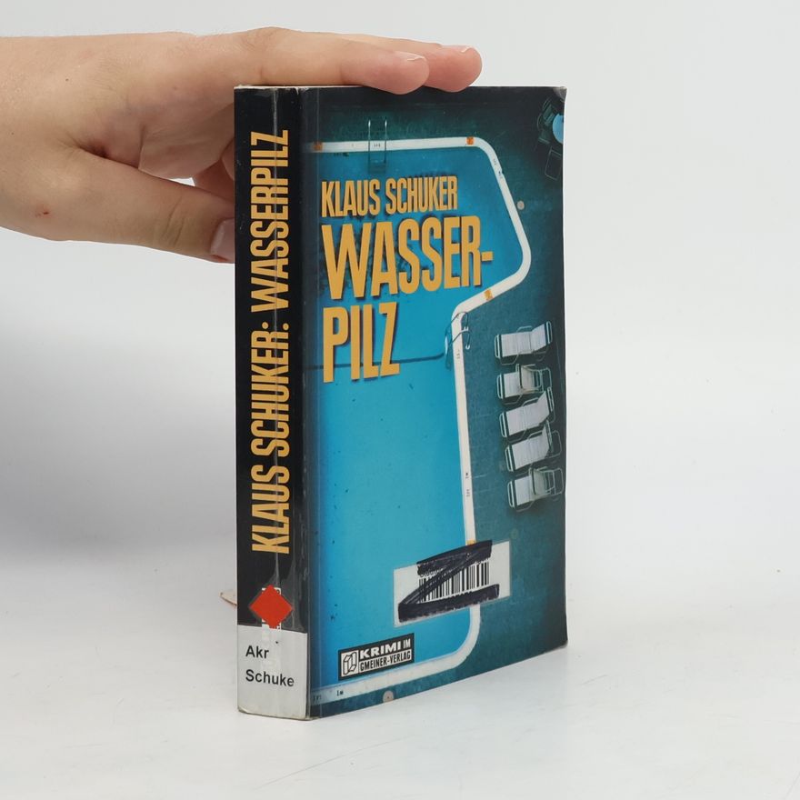 Klaus Schuker Wasserpilz