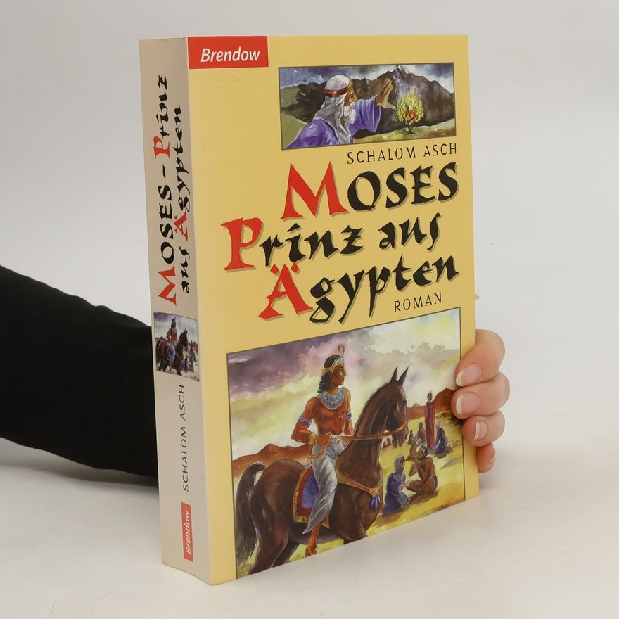 Schalom Asch Moses - Prinz aus Ägypten