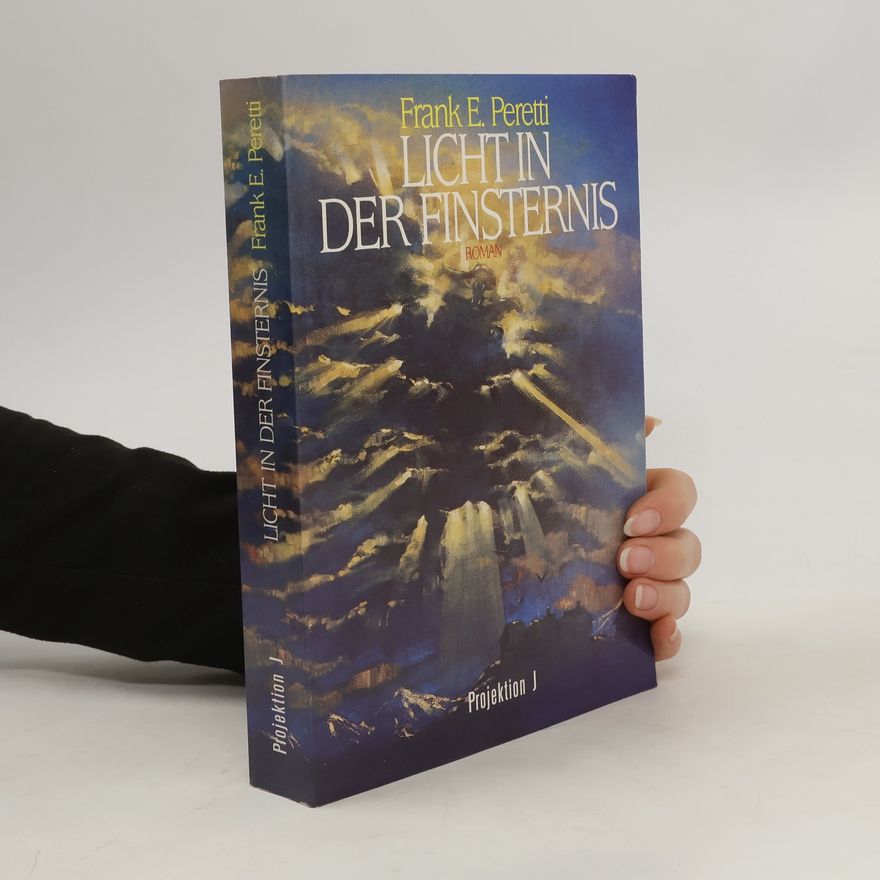 Frank E. Peretti Licht in der Finsternis