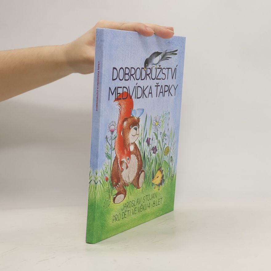 Jaroslav Stojena Dobrodružství medvídka Ťapky