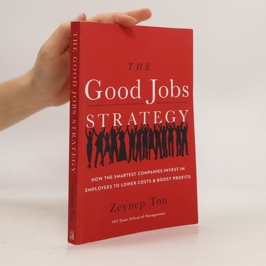 Zeynep Ton The Good Jobs Strategy