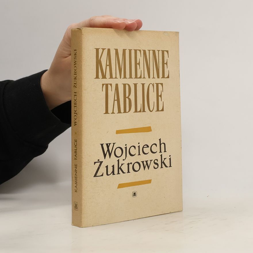 Žukrowski Wojciech Kamienne tablice