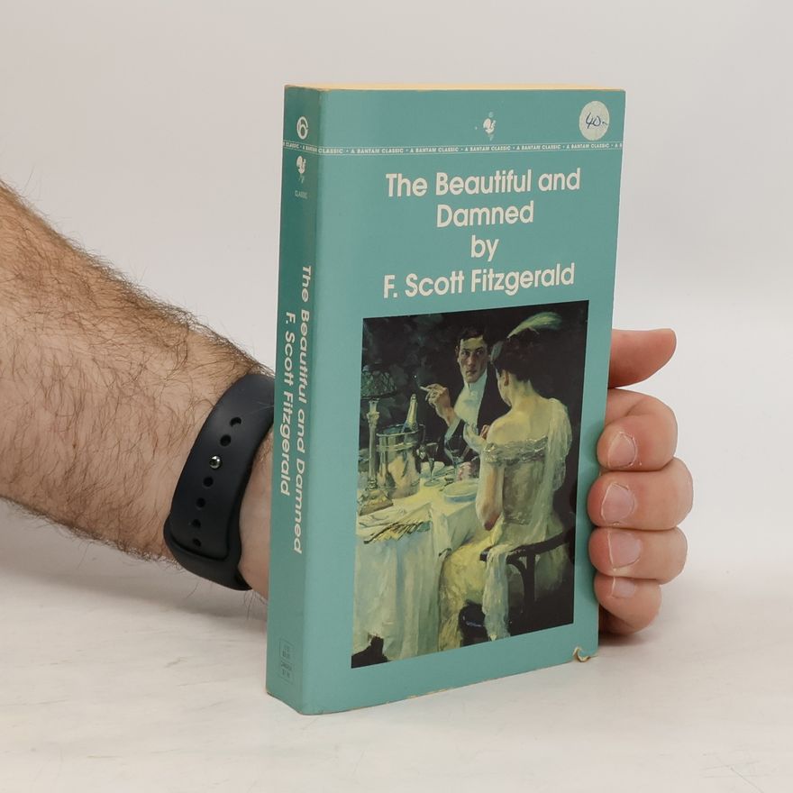Francis Scott Fitzgerald The Beautiful and Damned