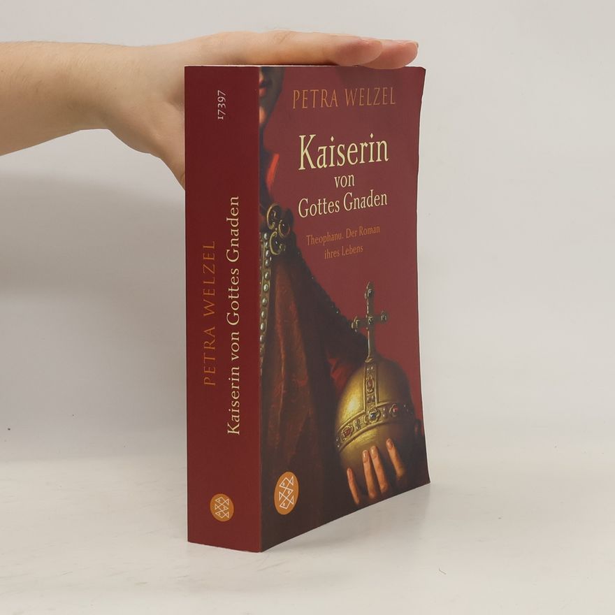 Petra Welzel Kaiserin von Gottes Gnaden