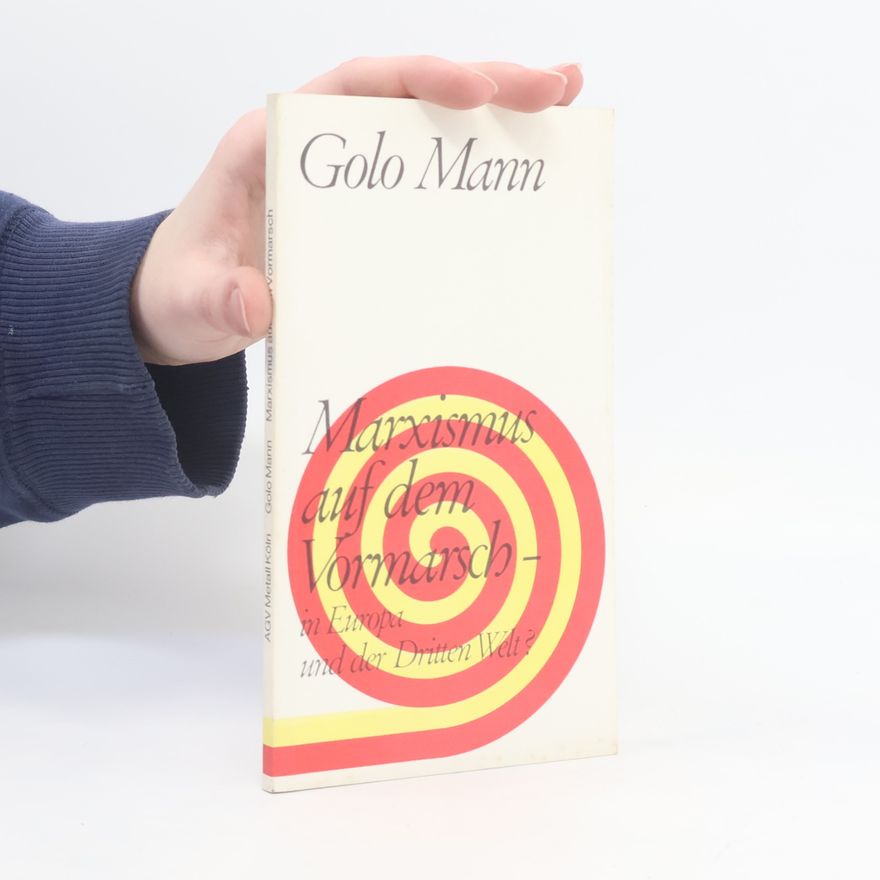 Golo Mann Marxismus auf dem Vormarsch