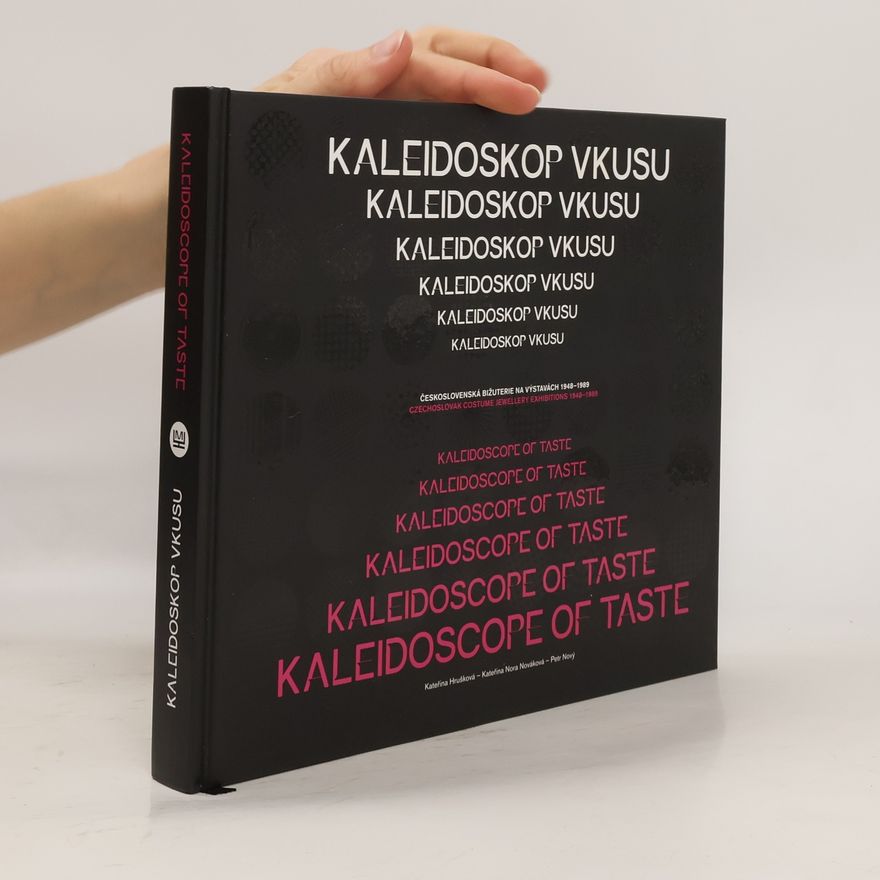 Kateřina Hrušková Kaleidoskop vkusu